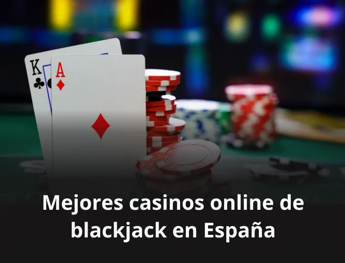 Mejores casinos online de blackjack en España