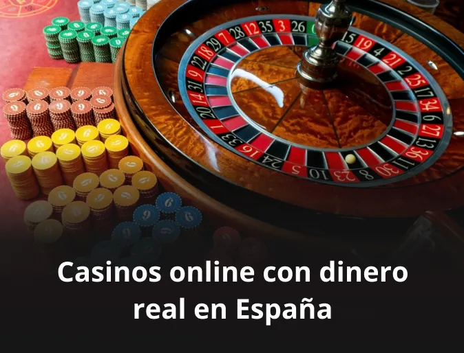 Casinos online con dinero real en España